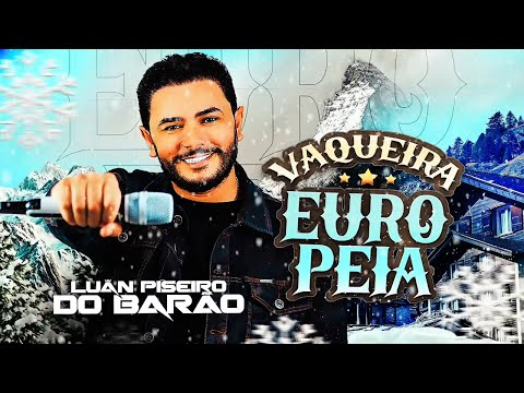 VAQUEIRA EUROPEIA - Luan Piseiro Do Barão