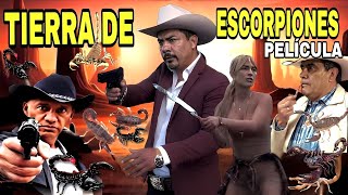 Tierra de Escorpiones🎬 Película Completa en Español