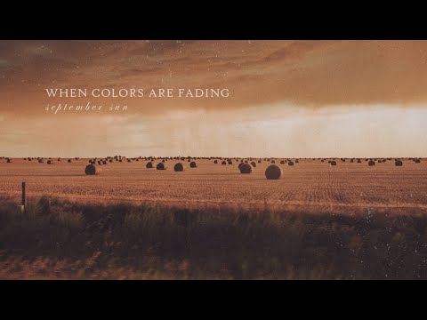 When Colors Are Fading - September Sun [Full Album]