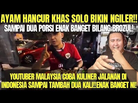 BIKIN KETAGIH!YOUBER MALAYSIA SAMPAI NAMBAH 2 PORSI AYAM HANCUR KHAS SOLO! 🇲🇾REACTION🇮🇩