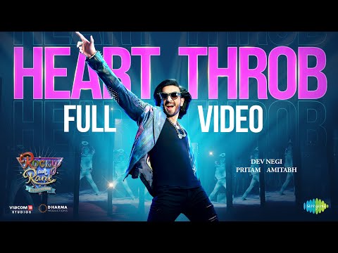 Heart Throb | Full Video | Rocky Aur Rani Kii Prem Kahaani | Ranveer Singh | Pritam | Amitabh | Dev