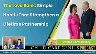 E251 The Love Bank: Simple Habits That Strengthen a Lifetime Partnership with Brian Duprey