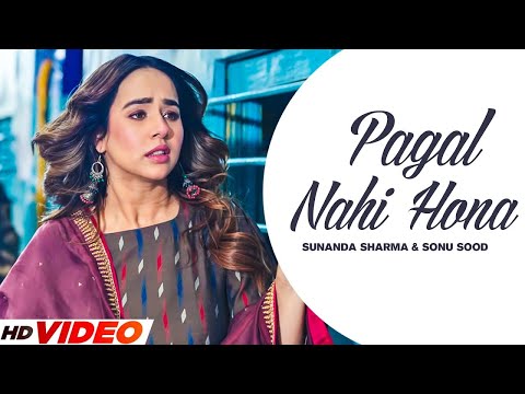 Pagal (Official Video) | Sunanda Sharma | Sonu Sood | Jaani | New Punjabi Song 2023