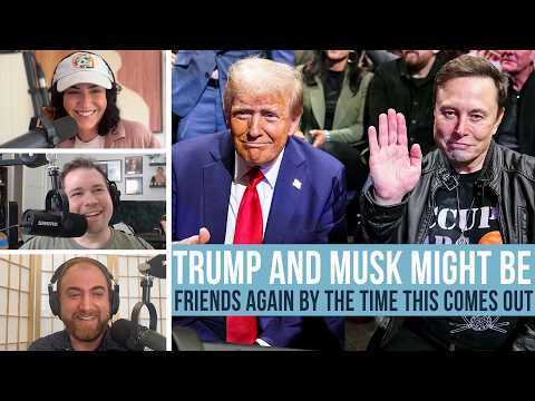 Donald Trump and Elon Musk Might Be Friends Again By The Time This Comes Out - EVEN MORE NEWS
