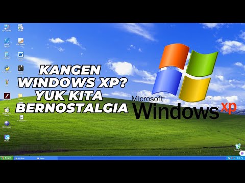 Kangen Windows XP? Yuk Berkunjung Sambil Bernostalgia!