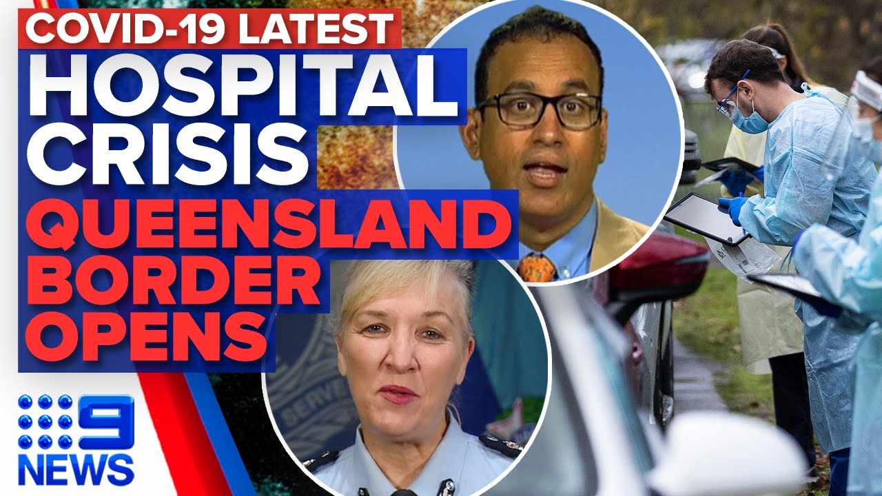 Victoria’s COVID-19 Hospital  Crisis, QLD Border finally Reopens