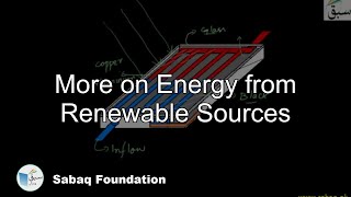 More on Energy from Renewable Sources