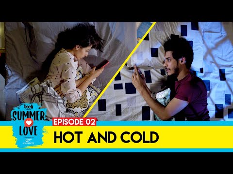 Teeli | Summer Love | Episode 2 | Hot and Cold | Web Series