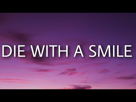 Lady Gaga, Bruno Mars - Die With A Smile (Lyrics)