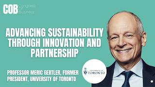 Advancing Sustainability Through Innovation and Partnership | Professor Meric Gertler LIVE AT COB26