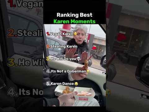 Ranking Best Karen Moments