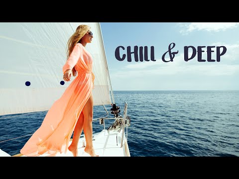 Chill & Deep Mix 🎵 Enjoy Relax Music ➜ #relaxchillout