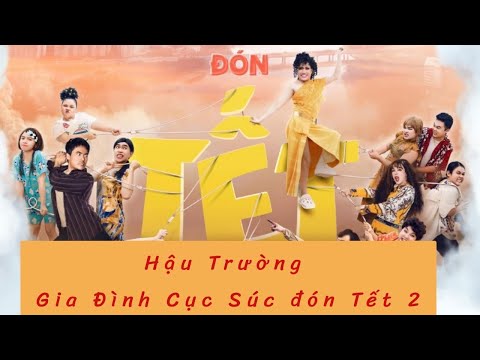 HẬU TRƯỜNG Phim | GIA ĐÌNH CỤC SÚC ĐÓN TẾT 2 #votanphat #phimhaitet #giadinhcucsuc