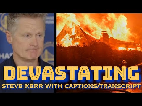 KERR: “helpful to take my mind off (Pacific Palisades fire)…mom is safe and sound”; Wiggins all good