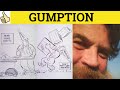 Understanding Gumption in American English