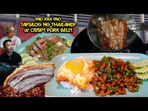 CRISPY PORK AT TAPSILOG VERSION NG THAILAND? PAD KRA PAO NASA PINAS NA | STREETFOOD | KUYA DEX (HD)