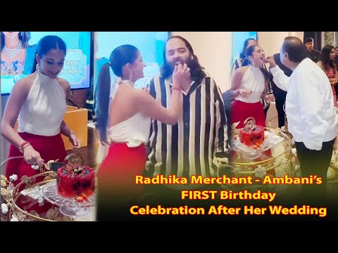 Ambani Family Choti Bahu Radhika Merchant's First Birthday Celebration After Anant Ambani’s Wedding