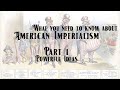 Exploring the Motivations Behind American Imperialism