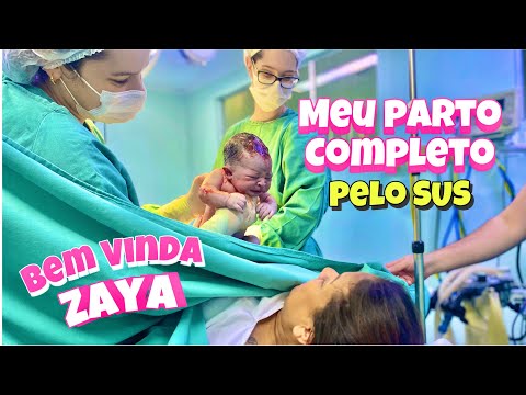 O NASCIMENTO DA ZAYA MELISSA - MEU PARTO EMOCIONANTE PELO SUS