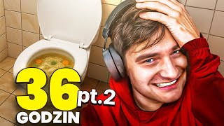 STREAMOWAŁEM 36 GODZIN BEZ SNU (Część 2)