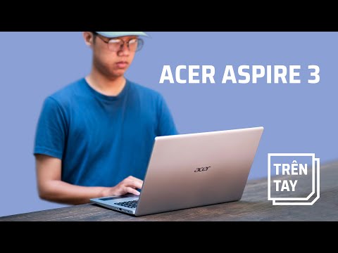 (VIETNAMESE) Trải nghiệm Acer Aspire 3 A315-23G