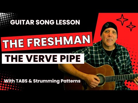 The Freshman by The Verve Pipe Guitar Song Lesson with Tabs & Strums