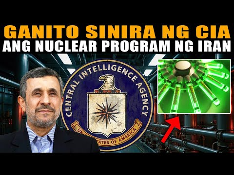 Sobrang galing ang ginawa ng CIA para lang sirain ang secret nuclear program ng Iran