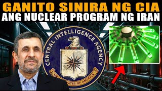 Sobrang galing ang ginawa ng CIA para lang sirain ang secret nuclear program ng Iran