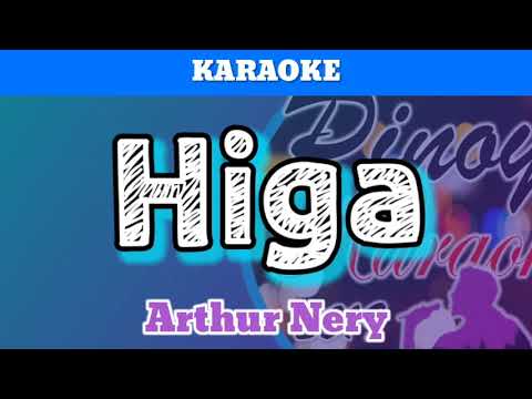 Higa by Arthur Nery (Karaoke)