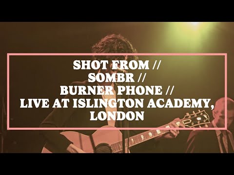 SHOT FROM // SOMBR // BURNER PHONE // LIVE AT ISLINGTON ACADEMY, LONDON