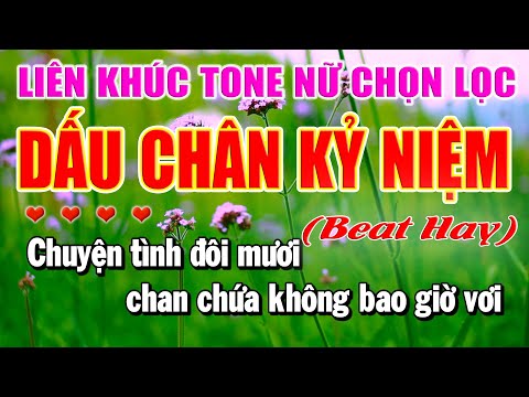 Karaoke Liên Khúc Dấu Chân Kỷ Niệm Nhạc Sống Trữ Tình Tone Nữ | Làng Hoa