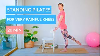 Standing Pilates for Very Painful Knees | 20 MIN