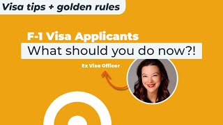 What should F-1 Student Visa Applicants do now? How to pass your visa interview