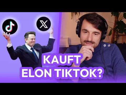 Kauft Elon Musk jetzt TikTok?! | Aktuelles mit Finanzfluss