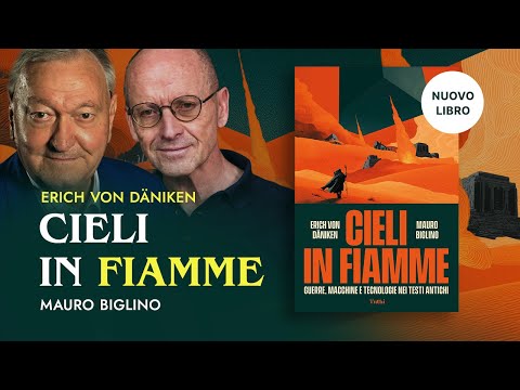 CIELI IN FIAMME | Mauro Biglino con Erich von Däniken