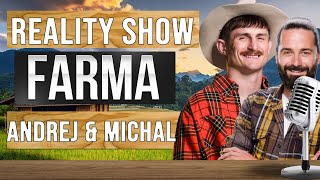 Farma ANDREJ & MICHAL - Domů jsme nechtěli!