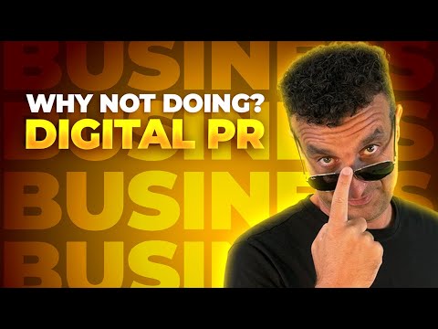 Why Should You Be Doing Digital PR?