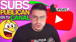 ¡YouTube ahora deja a SUSCRIPTORES publicar en tu canal! 😱 Nueva actualización 2025