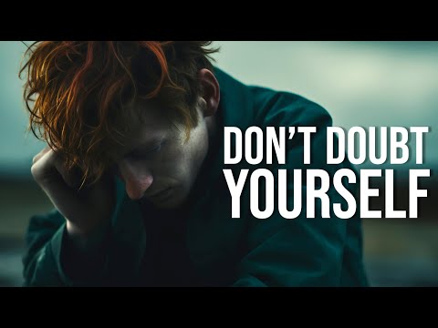 DON'T DOUBT YOURSELF - Best Motivational Speech Ever