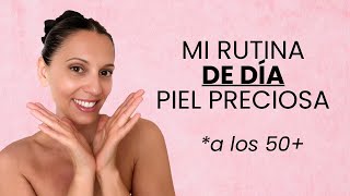 RUTINA FACIAL MINIMALISTA de DÍA en VERANO⛱️💆🏻‍♀️ a los 50+ | TUTORIAL PASO a PASO