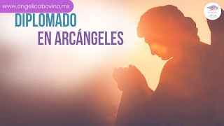 Diplomado de Arcángeles de Ángeles en Tu Vida