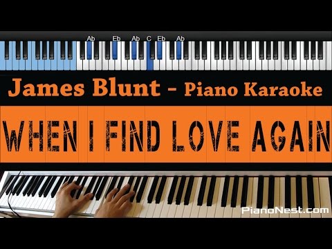 James Blunt – When I Find Love Again – LOWER Key (Piano Karaoke / Sing Along)