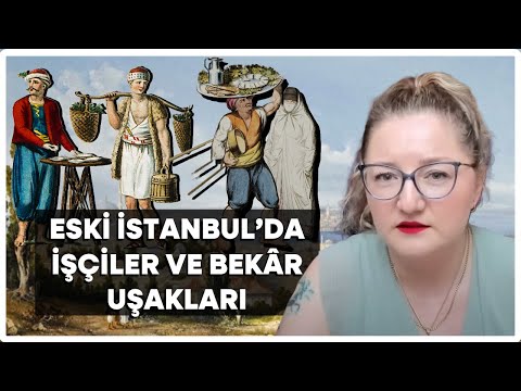 Eski İstanbul’da İşçiler ve Bekâr Uşakları