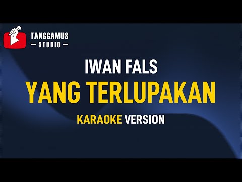 Karaoke Iwan Fals – Yang Terlupakan