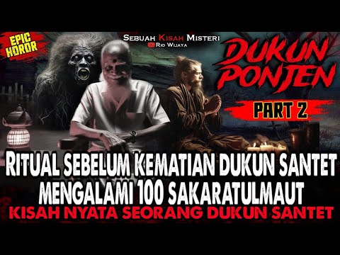 BAKAL MERINDING 7 TURUNAN !! RITUAL DUKUN SANTET SEBELUM MENINGGAL