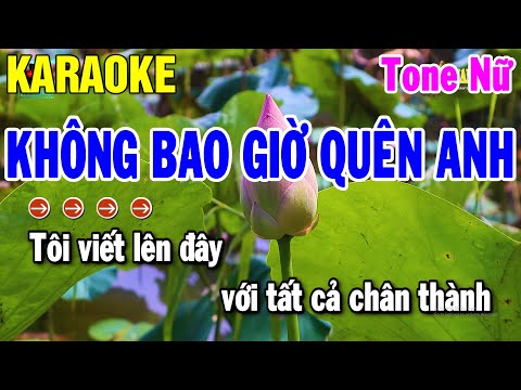 Karaoke Không Bao Giờ Quên Anh Nhạc Sống Tone Nữ Gm | Karaoke Thanh Hải