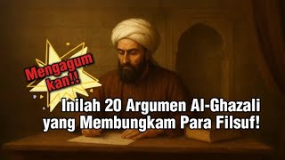 Mengagumkan!! Inilah 20 Argumen Al-Ghazali yang Membungkam Para Filsuf!