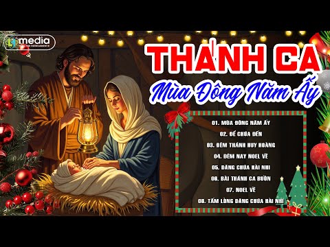 Liên Khúc Nhạc Thánh Ca Cầu Nguyện MỪNG CHÚA GIÁNG SINH ▶ Mùa Đông Năm Ấy | Nhạc Thánh Ca Giáng Sinh