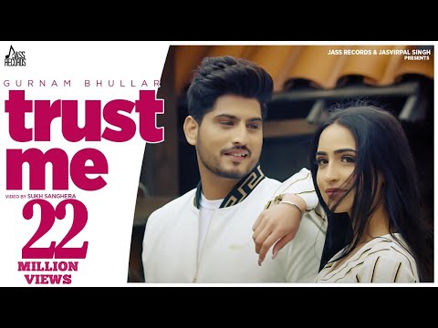 Gurnam Bhullar - Trust Me (Official Video) | Tanu Grewal | Preet Hundal | Latest Punjabi Songs 2020