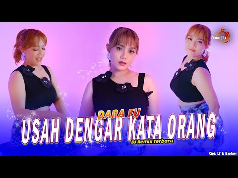USAH DENGAR KATA ORANG - Dara Fu | DJ Remix Terbaru (Official Music Video) #djhoreg #darafu #djremix